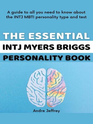cover image of The Essential INTJ Myers Briggs Personality Book